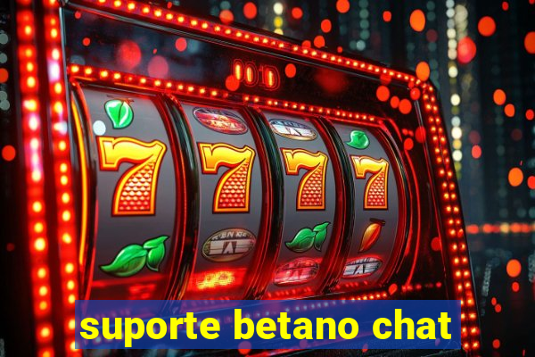 suporte betano chat